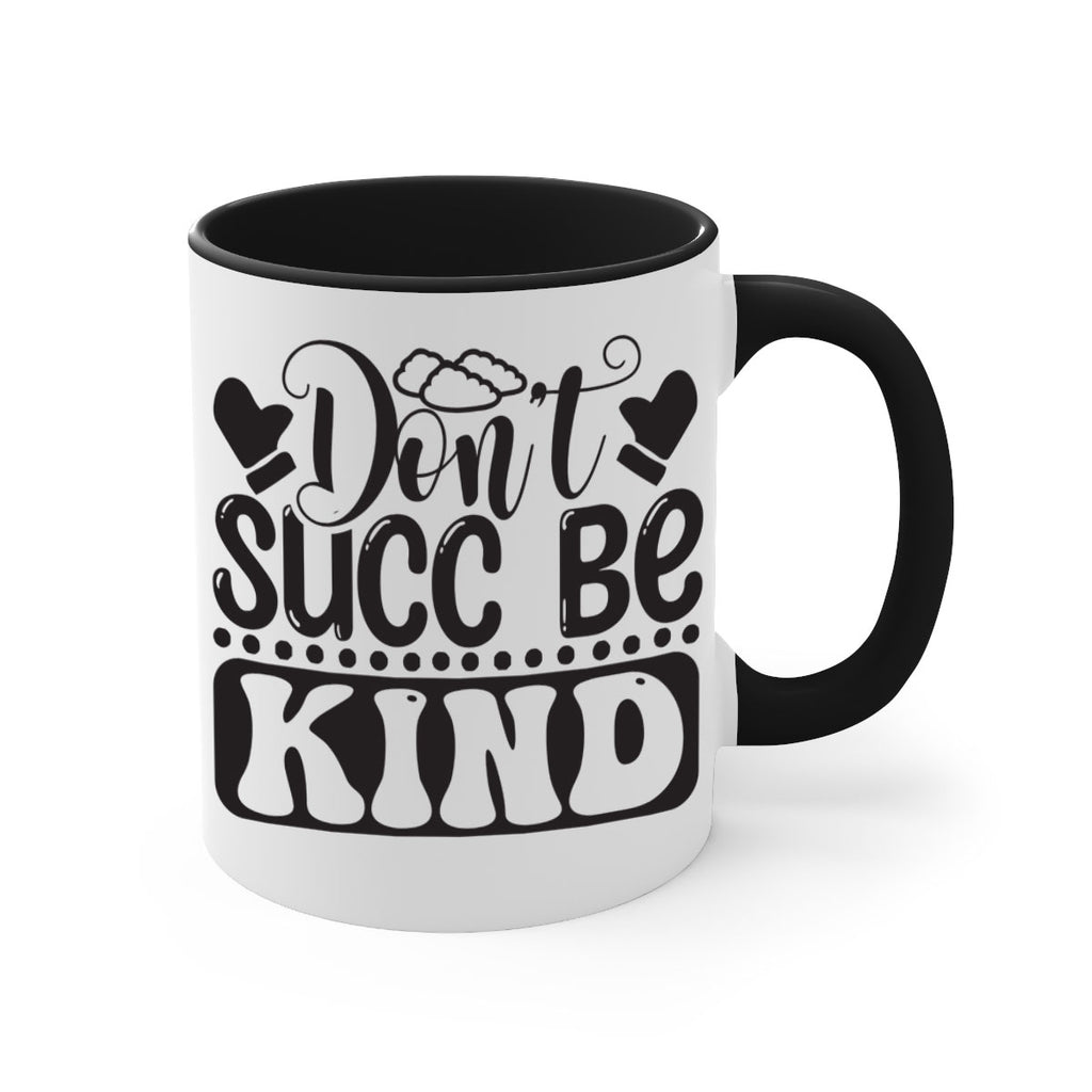 Dont succ be kind 96#- winter-Mug / Coffee Cup