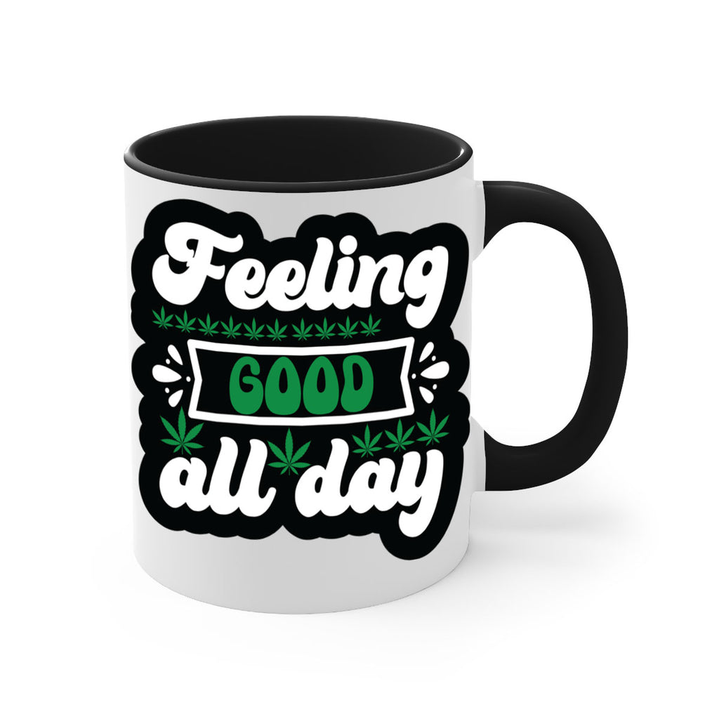 Feeling good all day 82#- marijuana-Mug / Coffee Cup