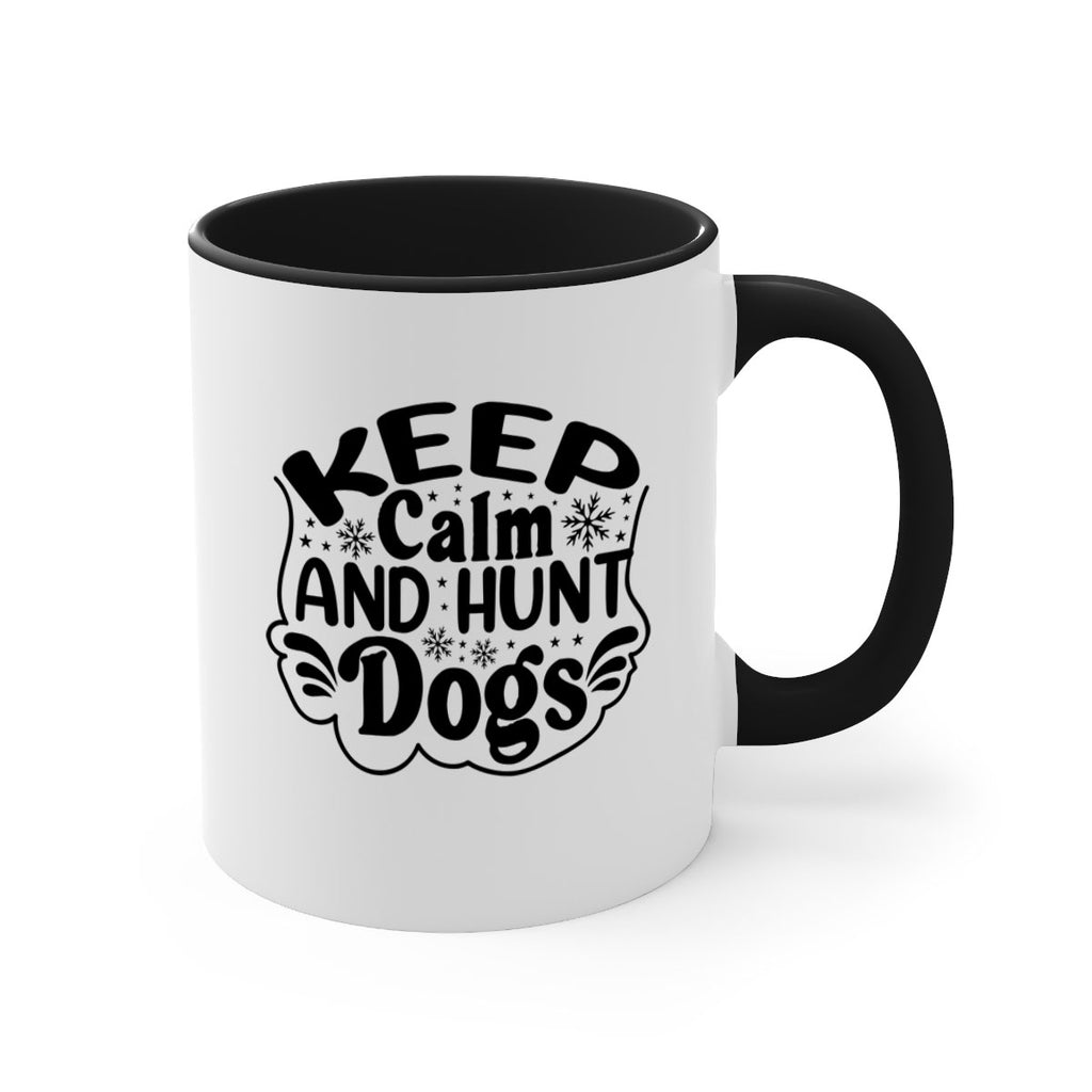 Keep Calm And Hunt Dogs 290#- spring-Mug / Coffee Cup