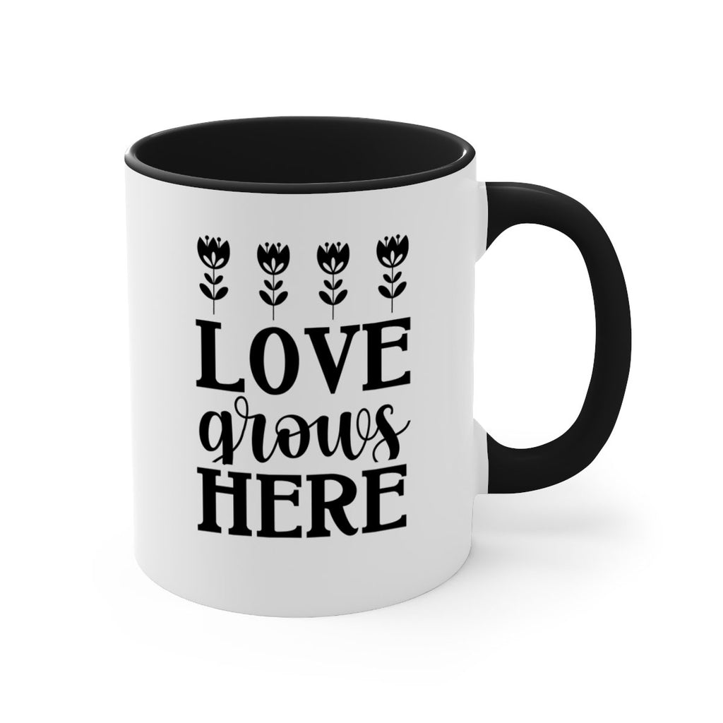 Love grows here  333#- spring-Mug / Coffee Cup