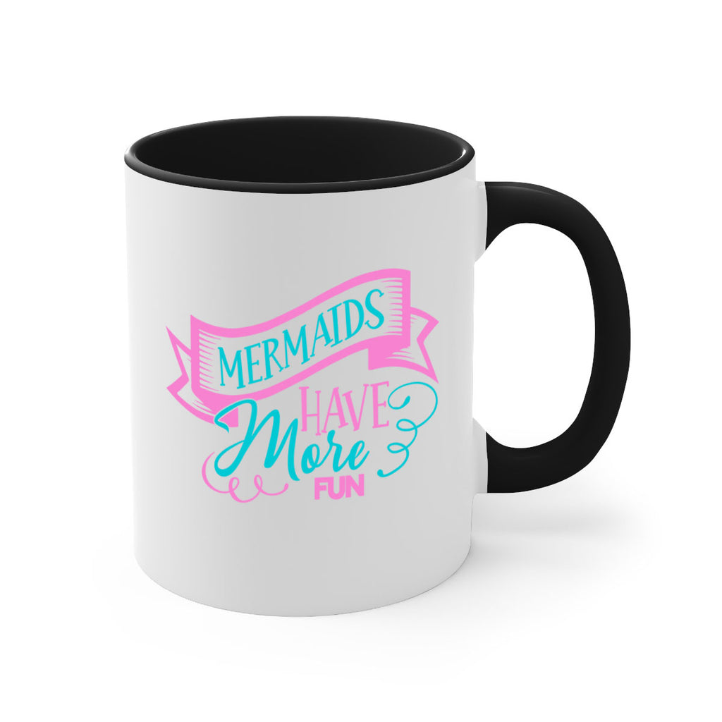 Mermaids Have More Fun 470#- mermaid-Mug / Coffee Cup