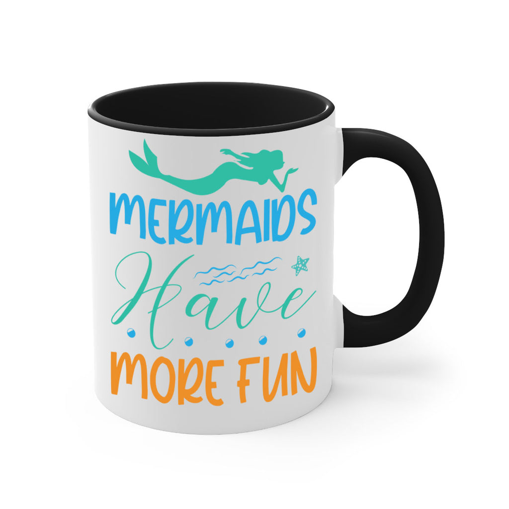 Mermaids Have More Fun 495#- mermaid-Mug / Coffee Cup