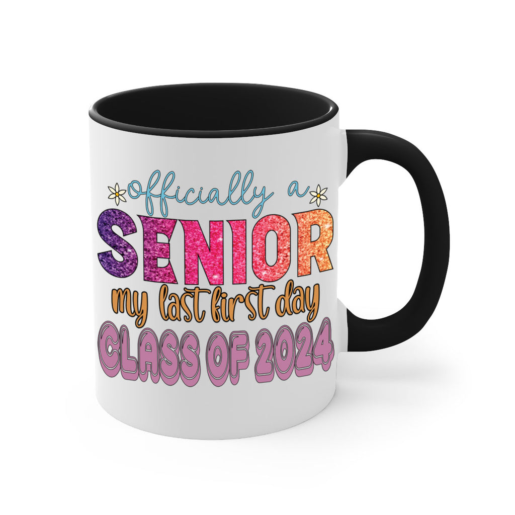 Officially a senior my last first day class of 2024 9#- 12th grade-Mug / Coffee Cup