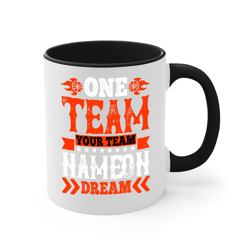 One team Your team Name on dream 610#- basketball-Mug / Coffee Cup