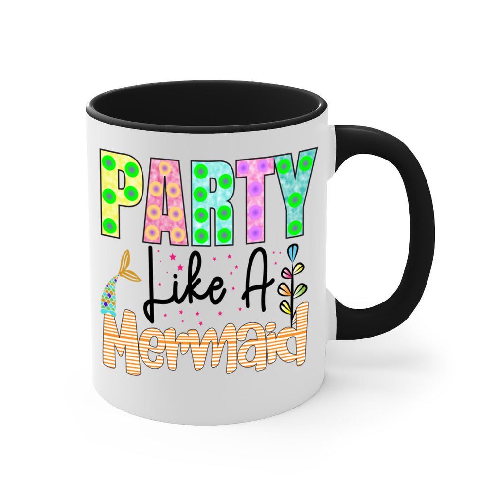 Party Like A Mermaid 538#- mermaid-Mug / Coffee Cup