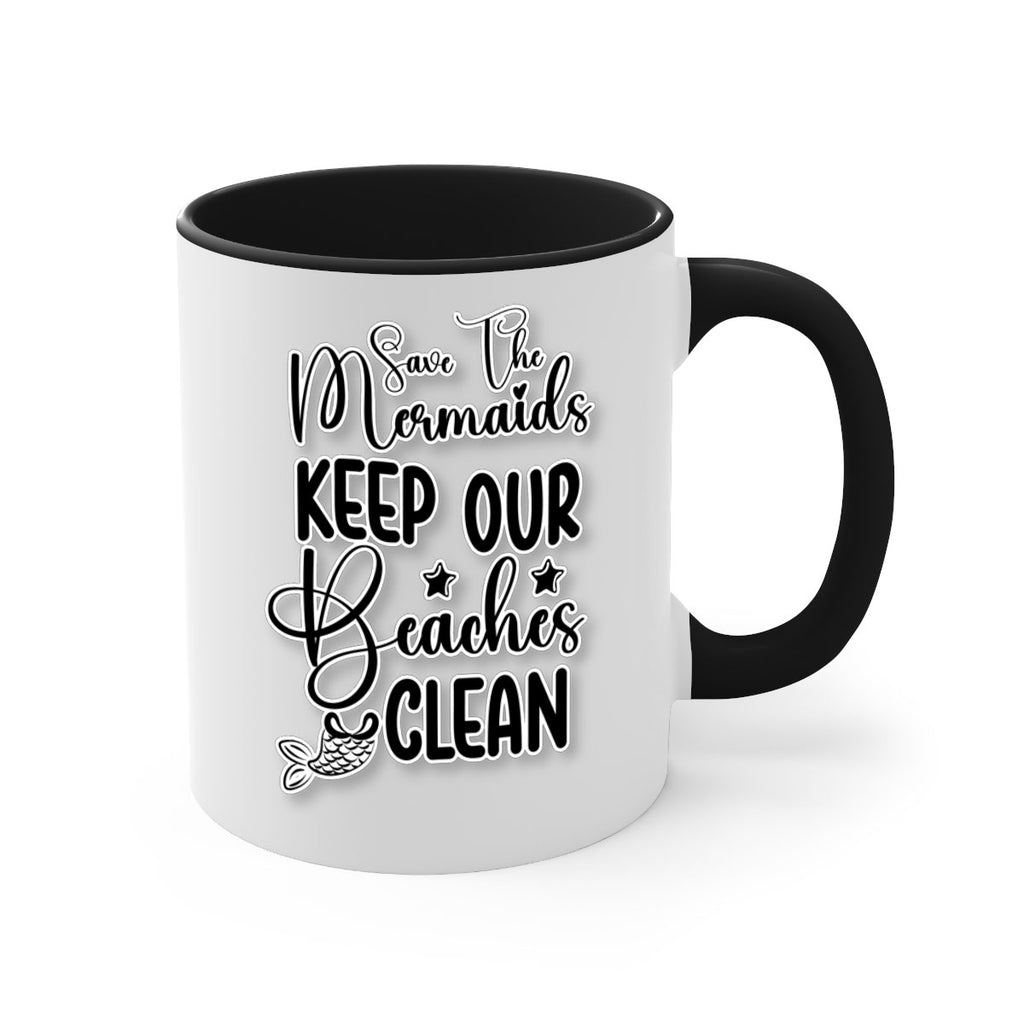 Save The Mermaids Keep Our 576#- mermaid-Mug / Coffee Cup