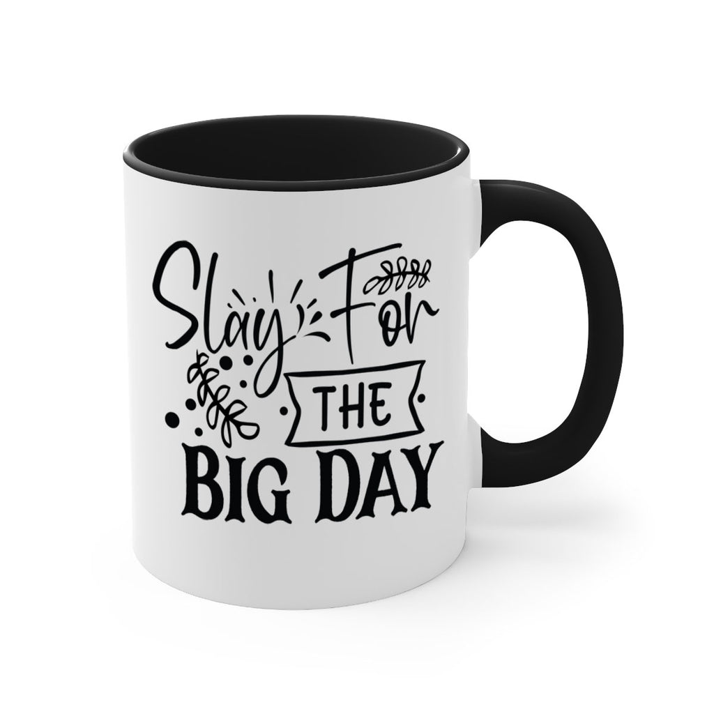 Slay For The Big Day 23#- wedding-Mug / Coffee Cup
