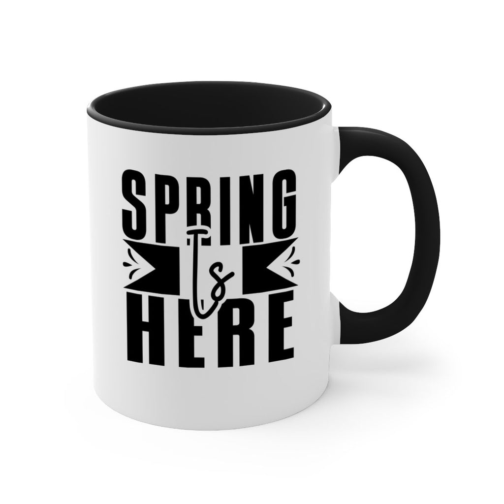 Spring Is Here 452#- spring-Mug / Coffee Cup
