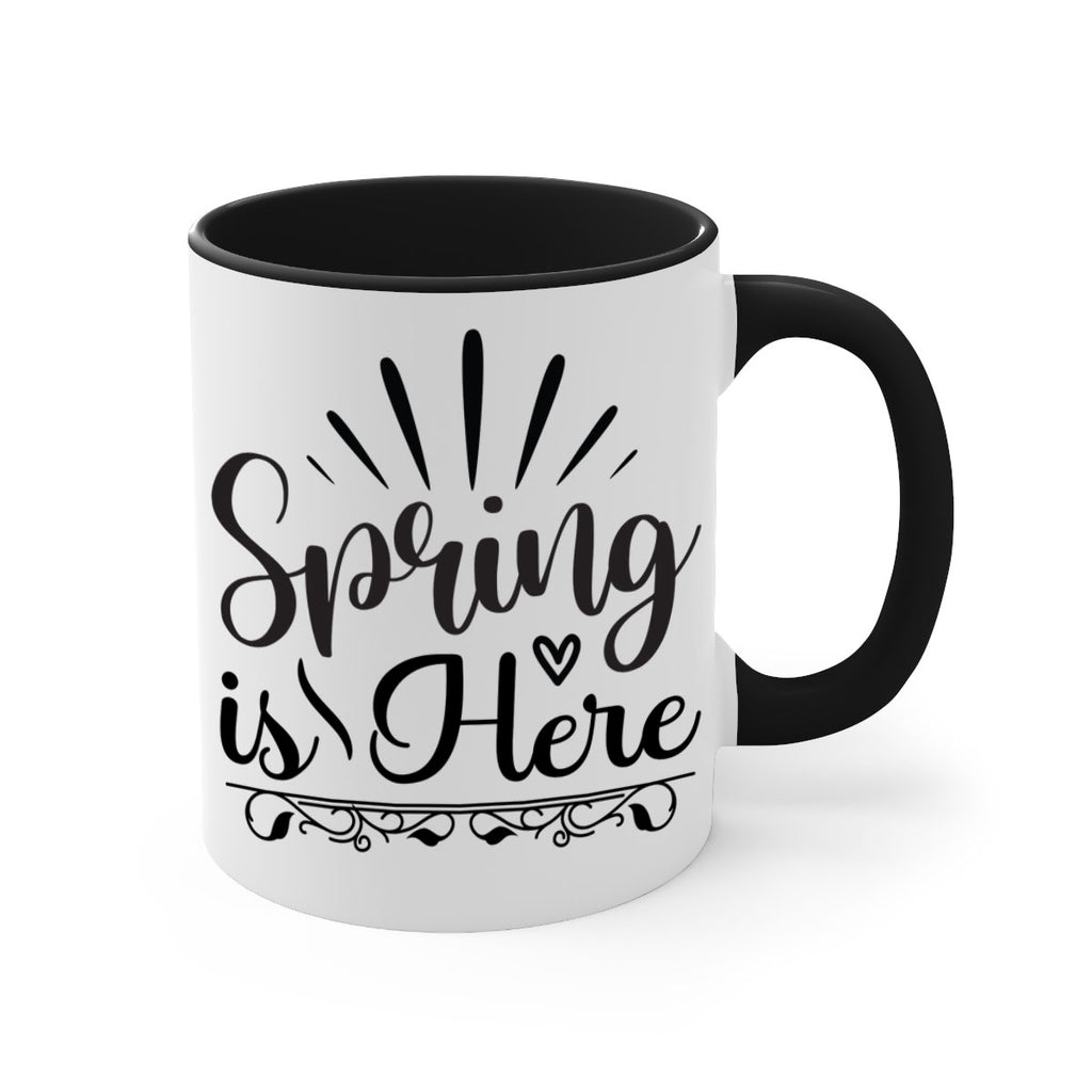 Spring is Here  501#- spring-Mug / Coffee Cup