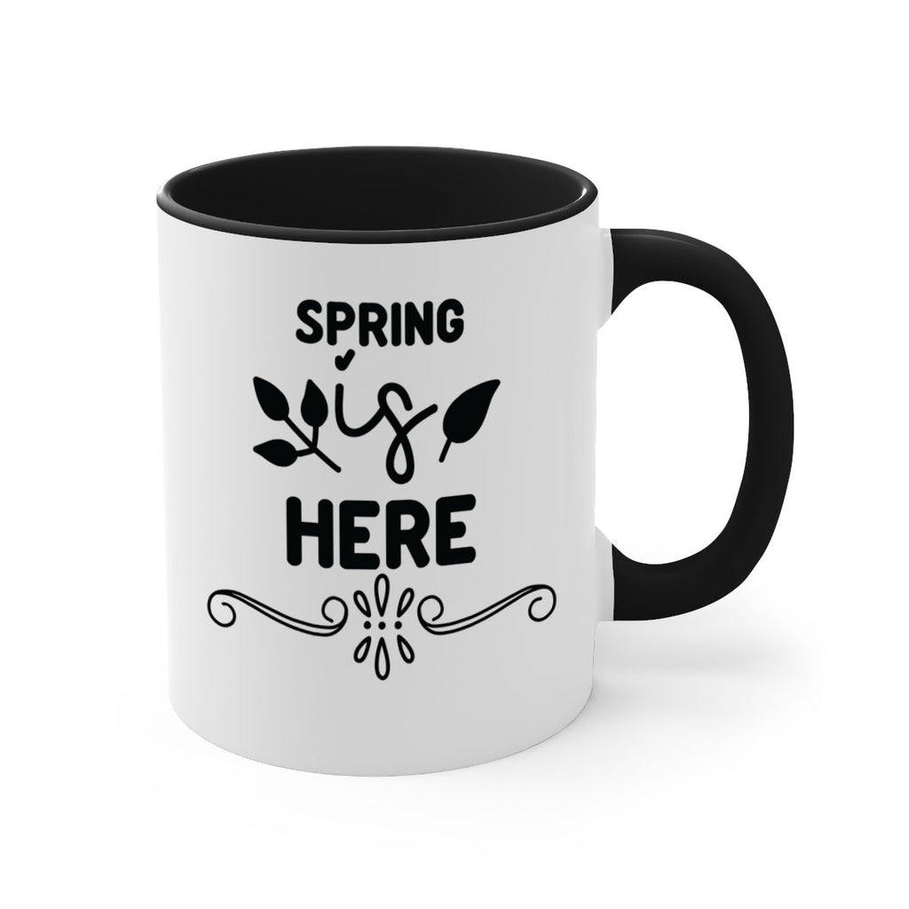 Spring is Here 444#- spring-Mug / Coffee Cup