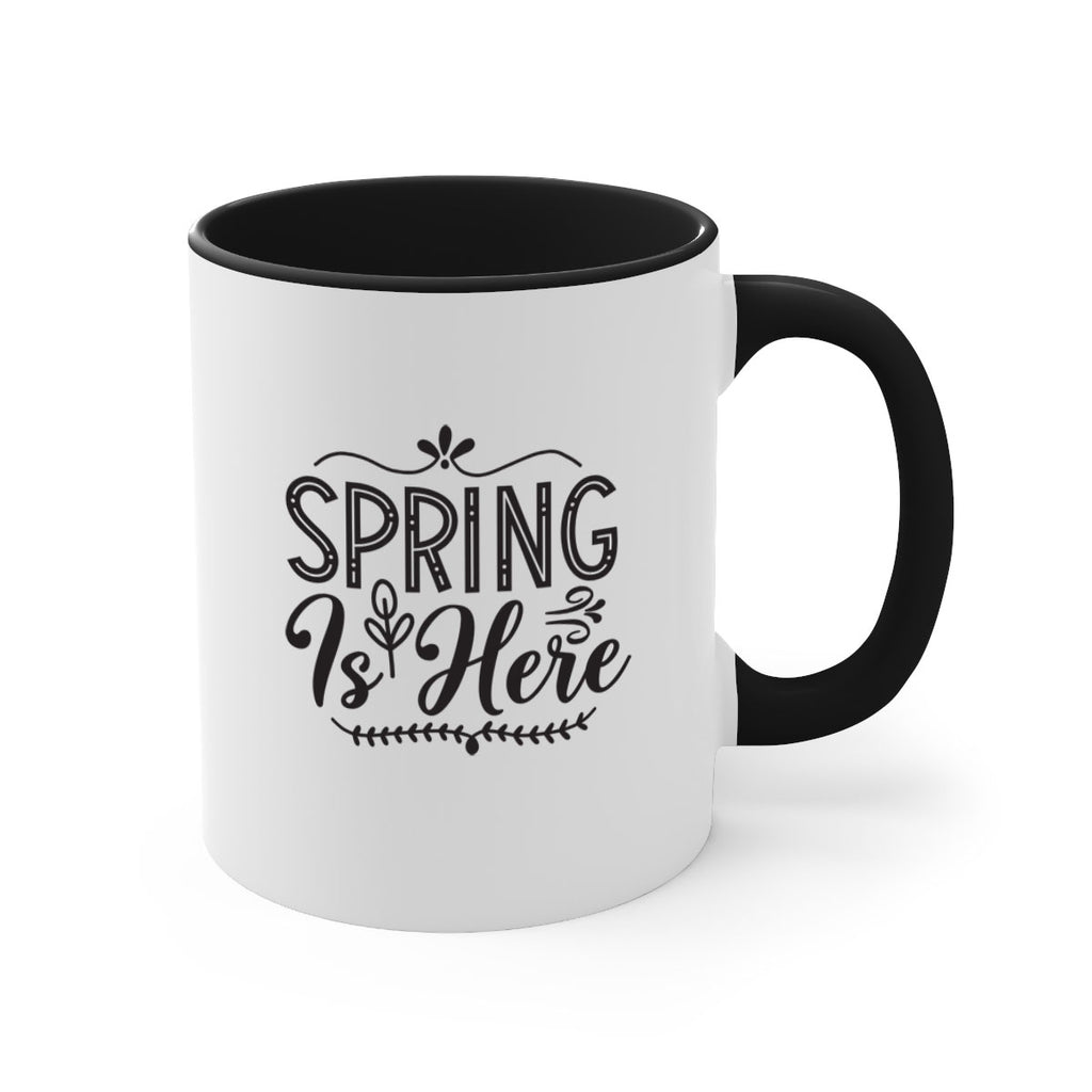 Spring is here 441#- spring-Mug / Coffee Cup