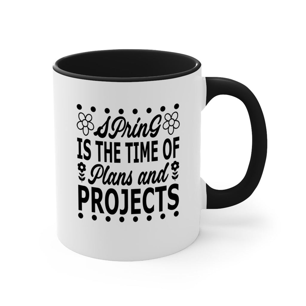 Spring is the time of 511#- spring-Mug / Coffee Cup
