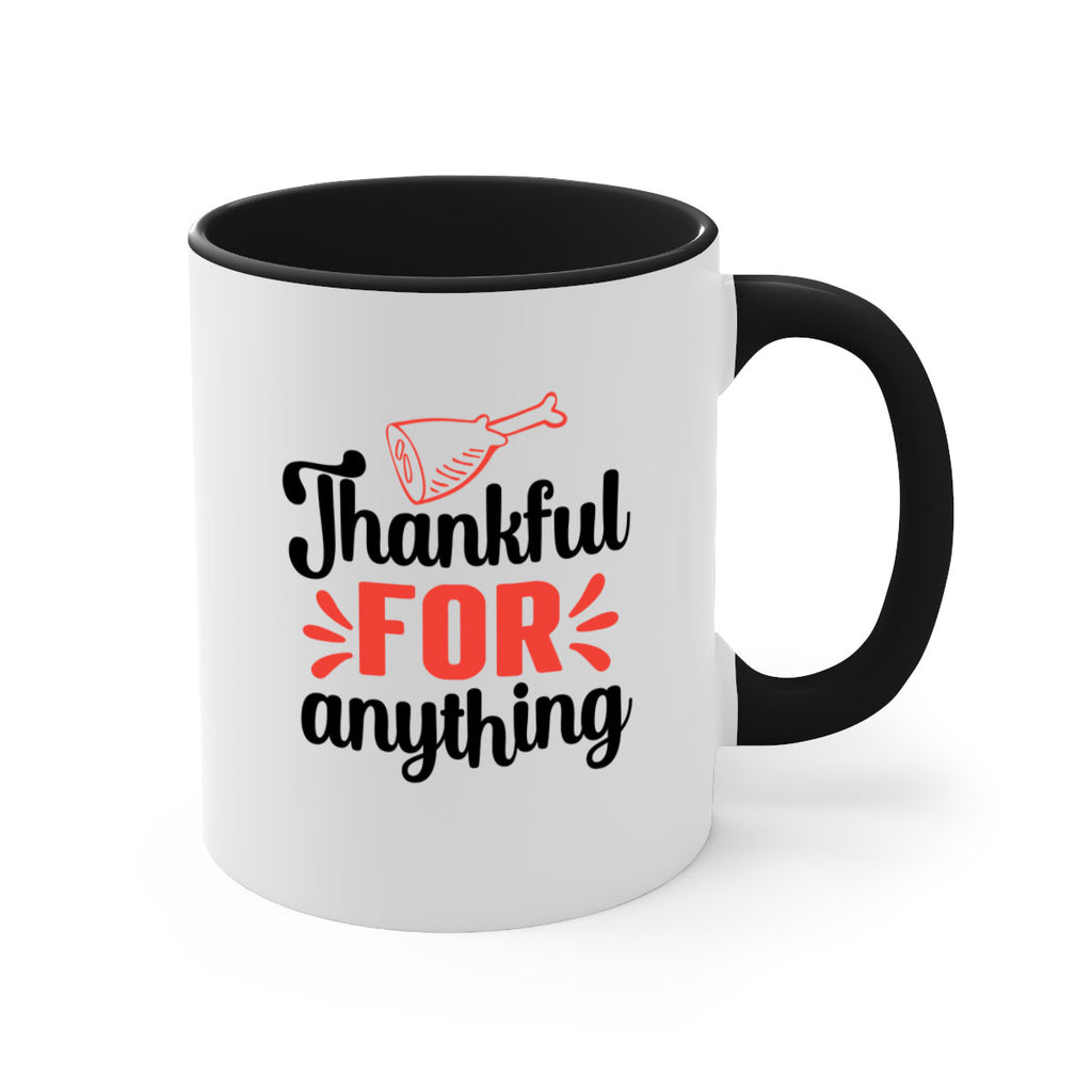 Thankful for anything 598#- fall-Mug / Coffee Cup
