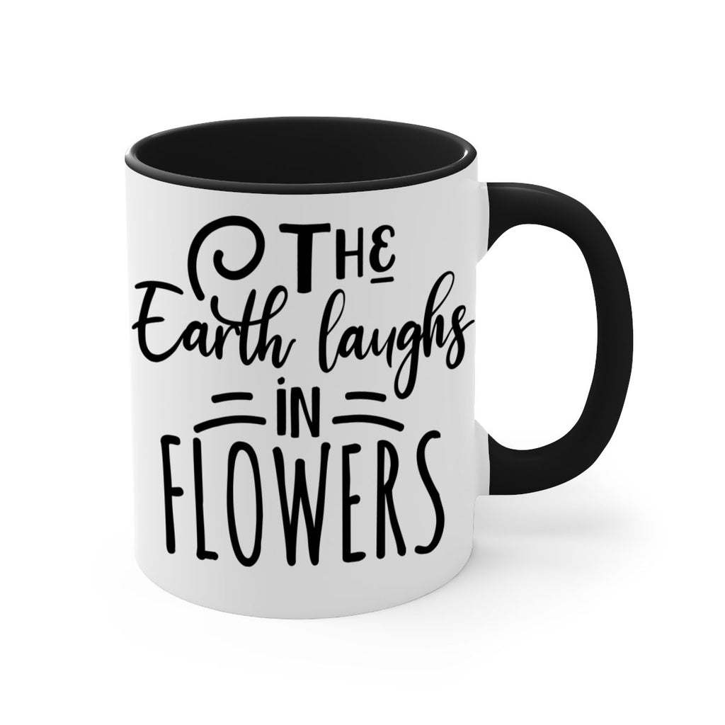 The EARTH LAUGHS in FLOWERS 546#- spring-Mug / Coffee Cup
