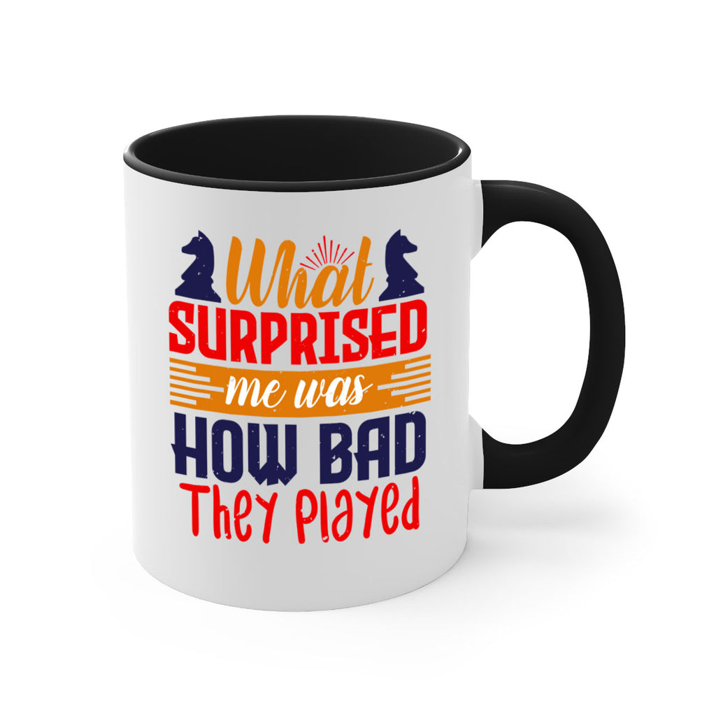 What surprised me was how bad they played 16#- chess-Mug / Coffee Cup