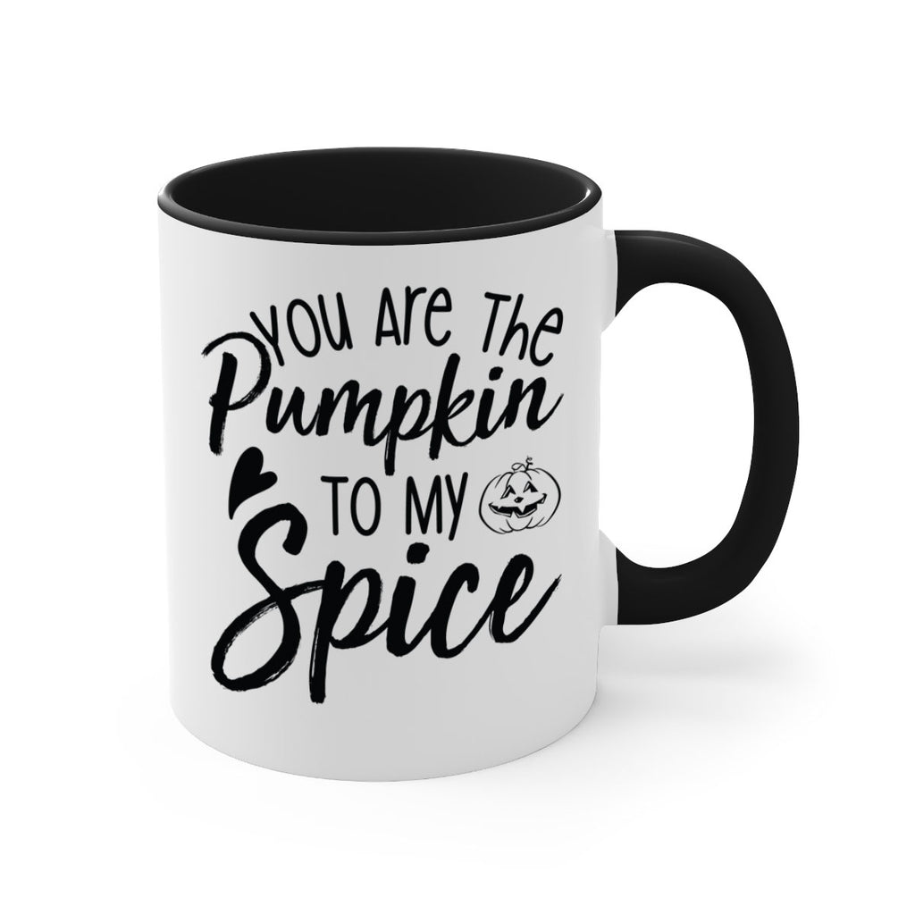 You Are The Pumpkin To My Spice 656#- fall-Mug / Coffee Cup