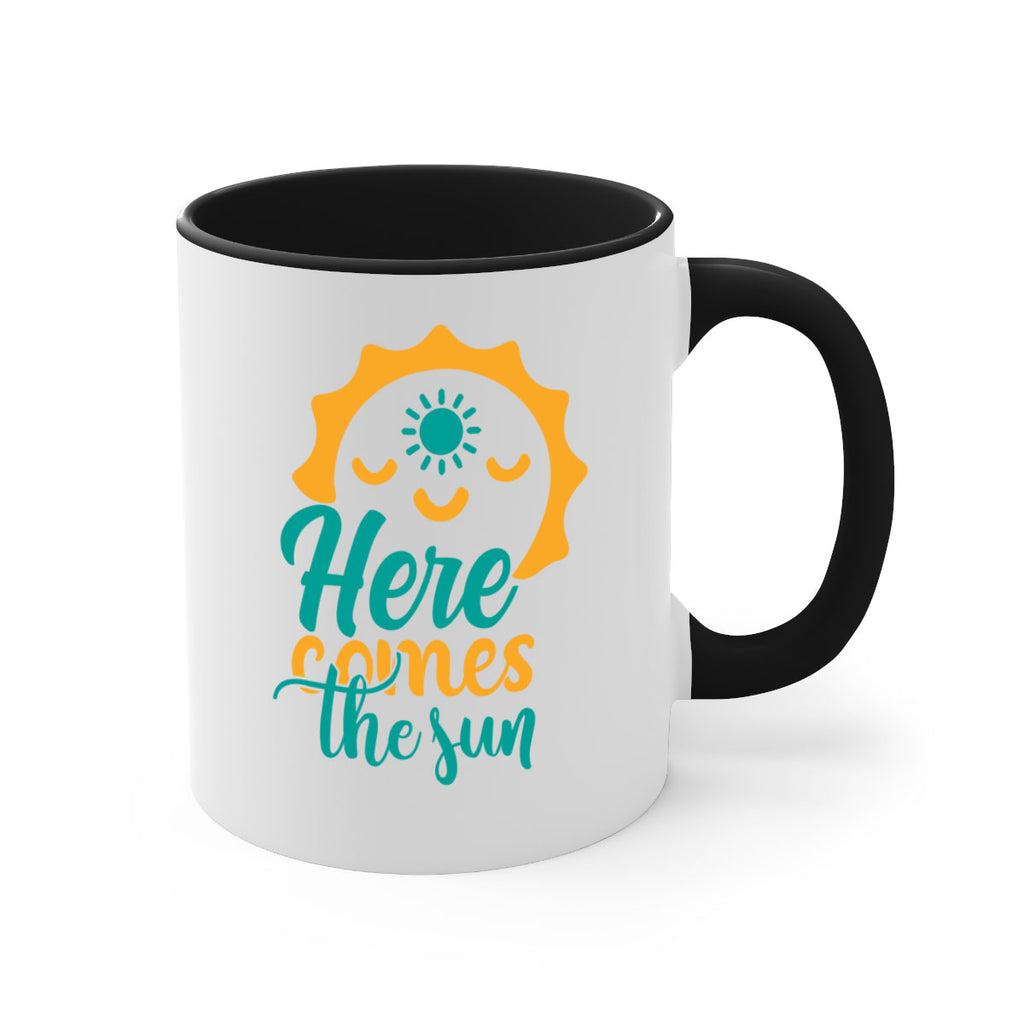 here comes the sun Style 96#- Summer-Mug / Coffee Cup