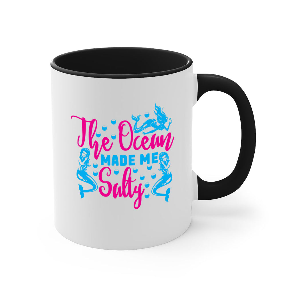 the ocean made me salty 628#- mermaid-Mug / Coffee Cup