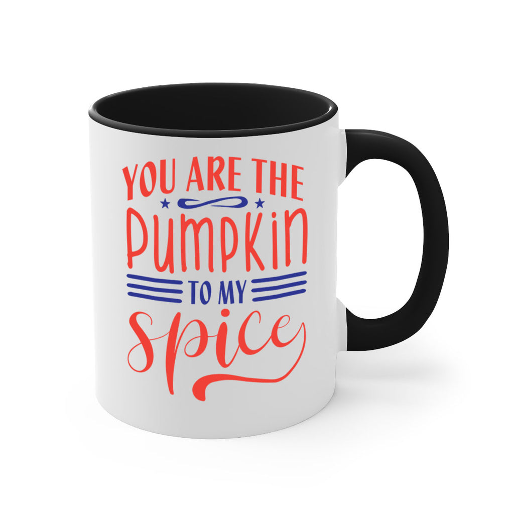 you are the pumpkin to my spice 655#- fall-Mug / Coffee Cup