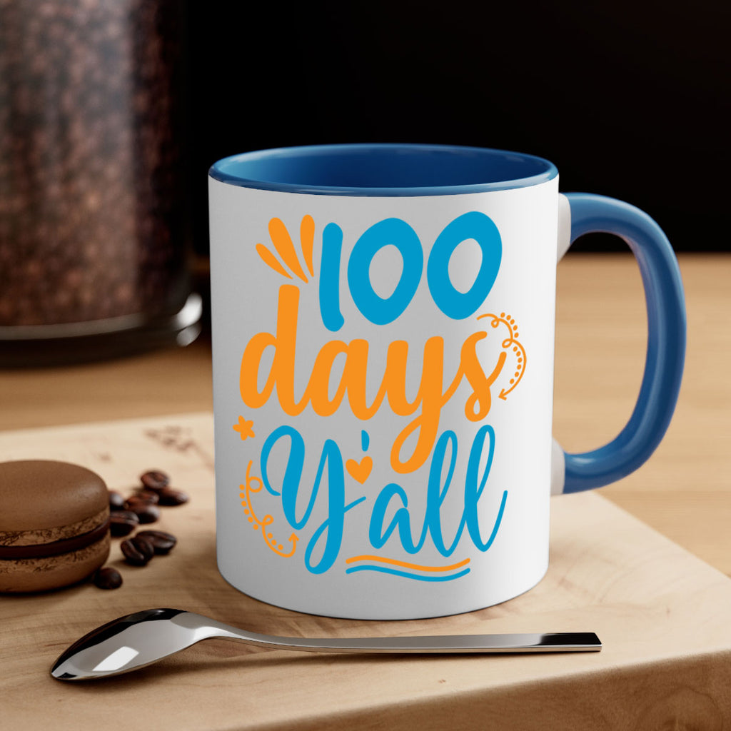 100 days yalll 26#- 100 days-Mug / Coffee Cup