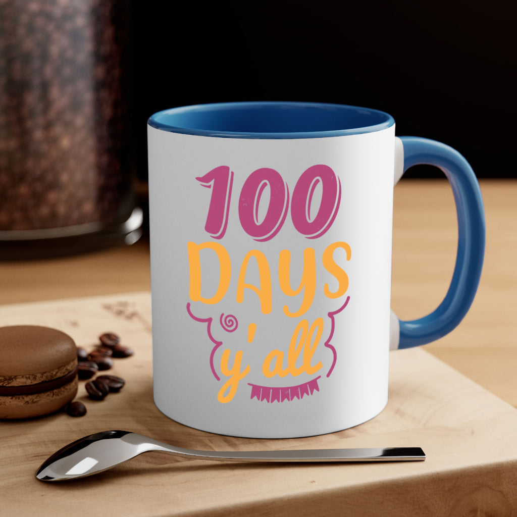 9 days y’all 49#- 100 days-Mug / Coffee Cup