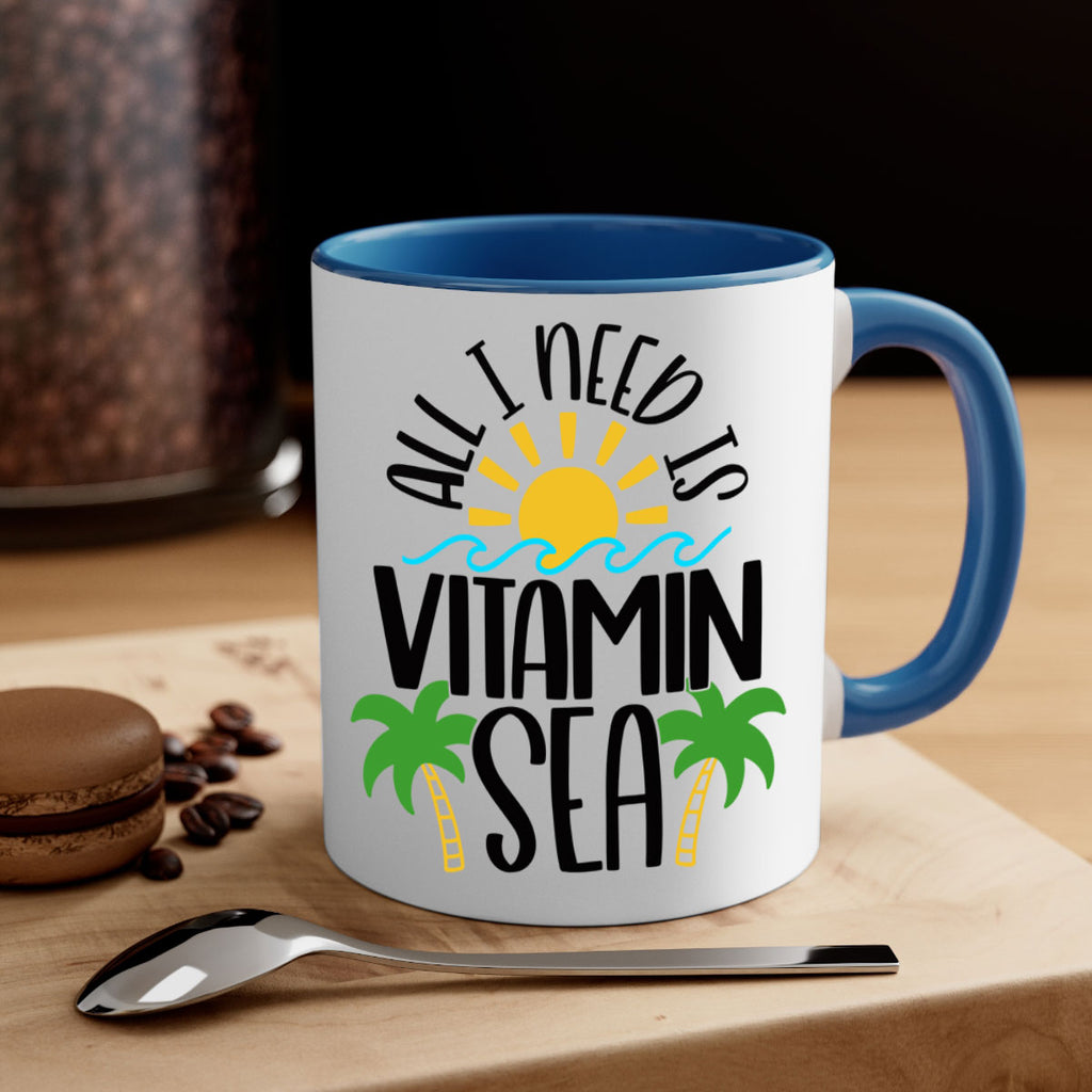All I Need Is Vitamin Sea Style 56#- Summer-Mug / Coffee Cup