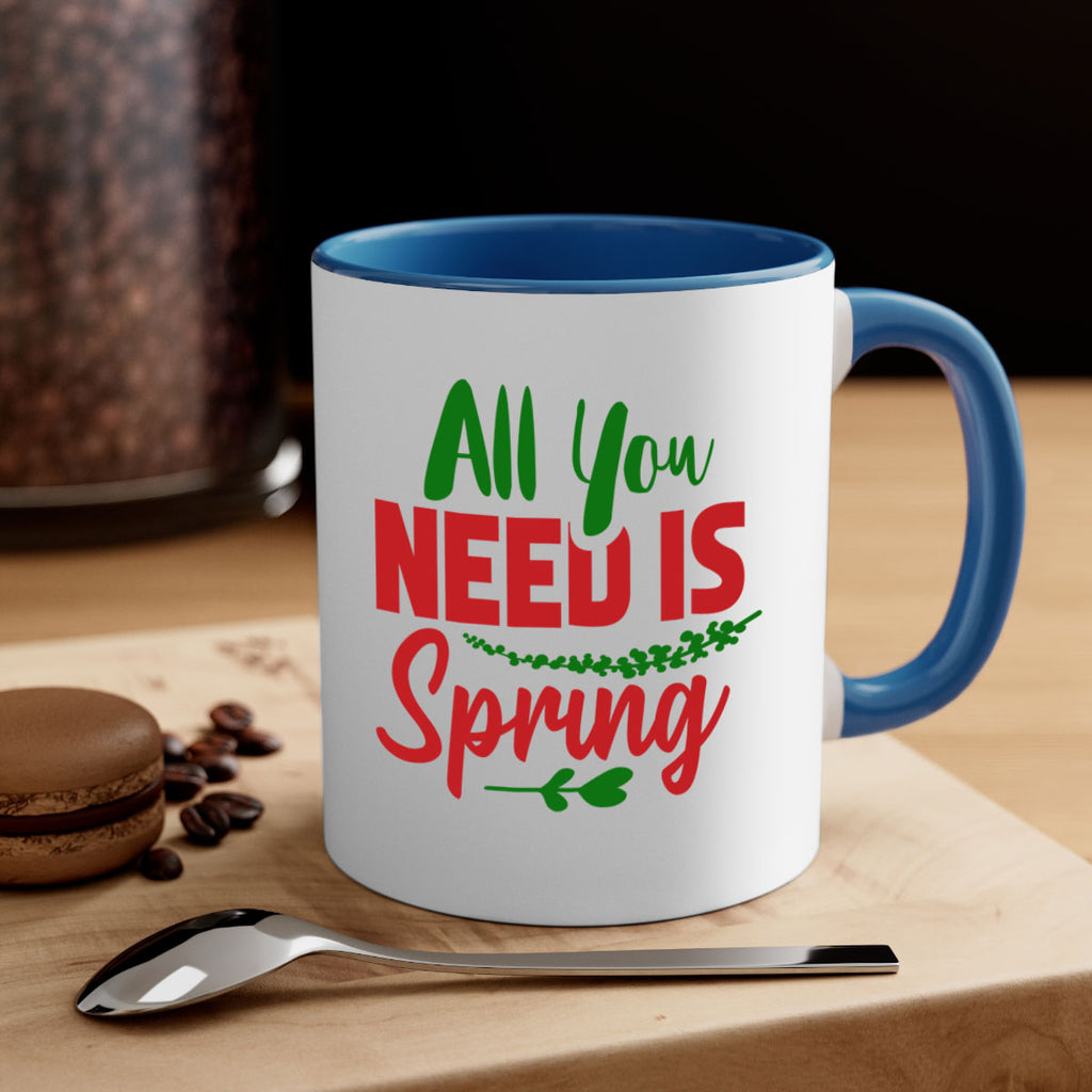 All You Need is Spring 17#- spring-Mug / Coffee Cup