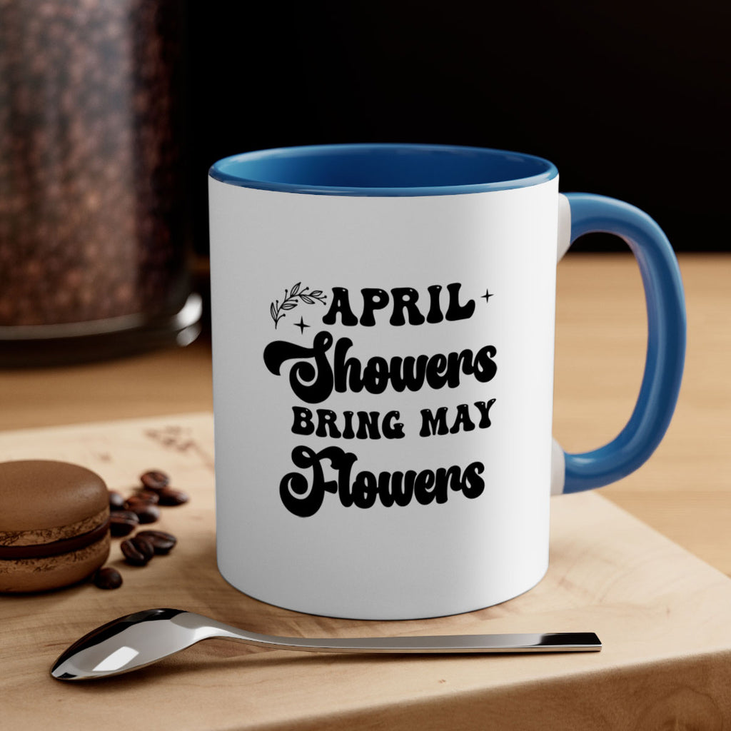 April showers bring may flowers 24#- spring-Mug / Coffee Cup
