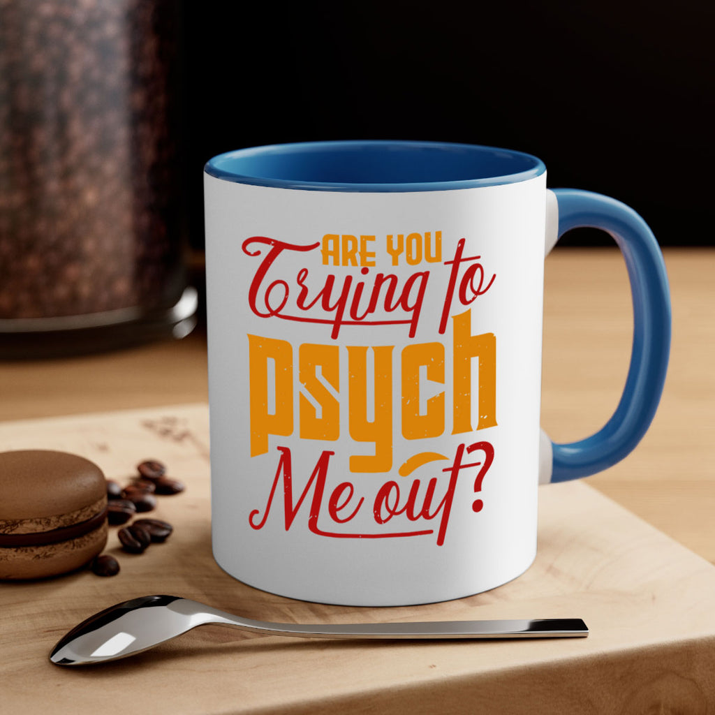 Are you trying to psych me out 50#- chess-Mug / Coffee Cup