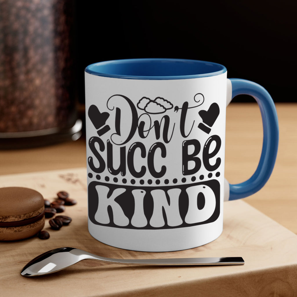 Dont succ be kind 96#- winter-Mug / Coffee Cup