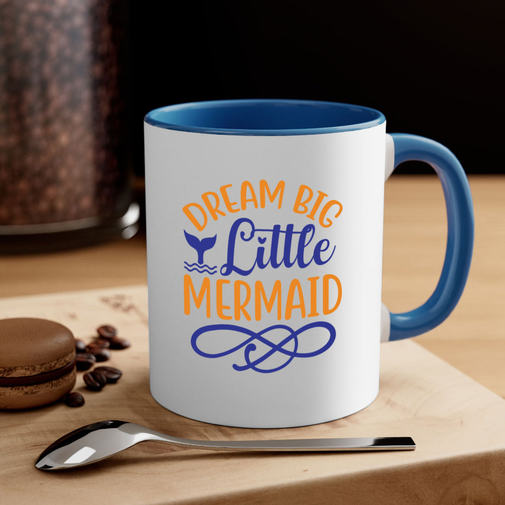 Dream Big Little Mermaid 115#- mermaid-Mug / Coffee Cup