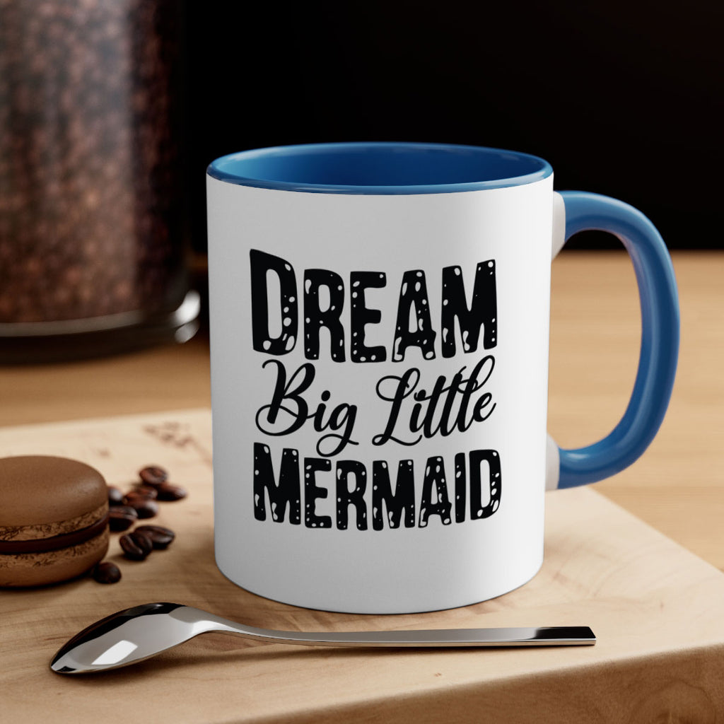 Dream Big Little Mermaid 134#- mermaid-Mug / Coffee Cup