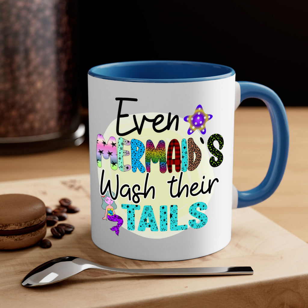 Even Mermaids Wash their Tails 160#- mermaid-Mug / Coffee Cup