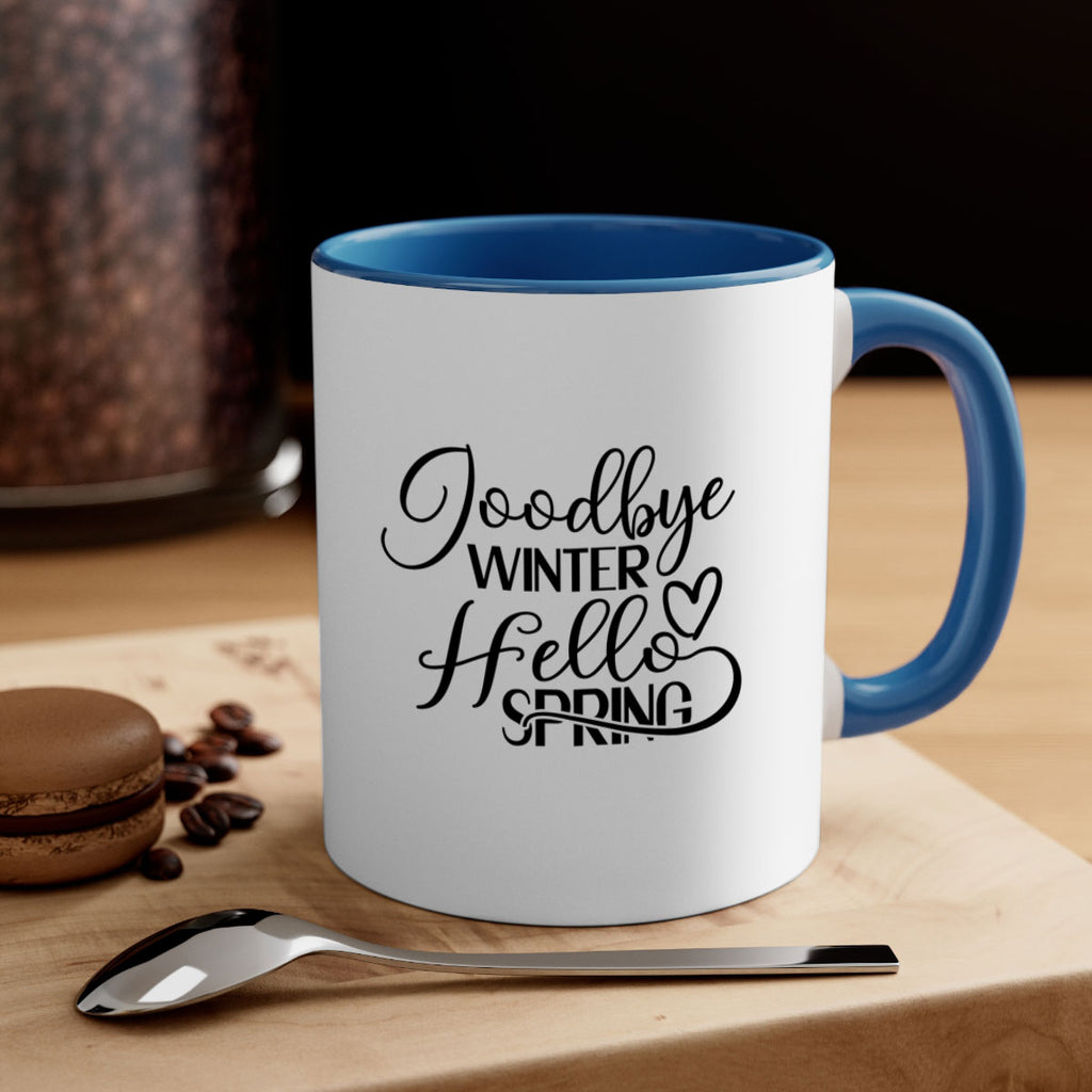 Goodbye Winter Hello Spring 147#- spring-Mug / Coffee Cup