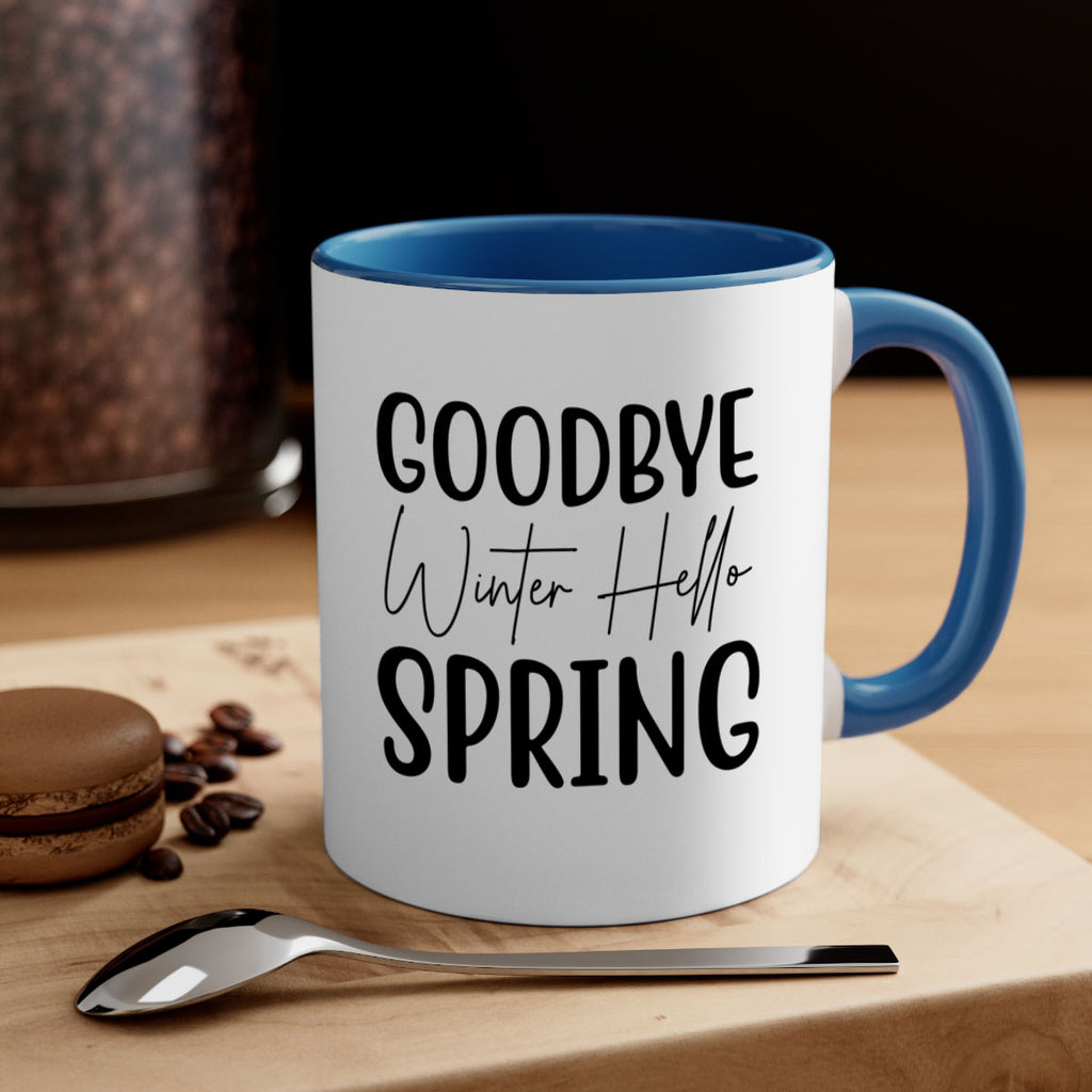 Goodbye Winter Hello Spring 148#- spring-Mug / Coffee Cup