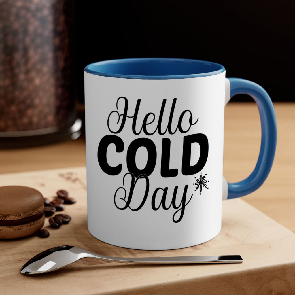 Hello Cold Day143#- winter-Mug / Coffee Cup