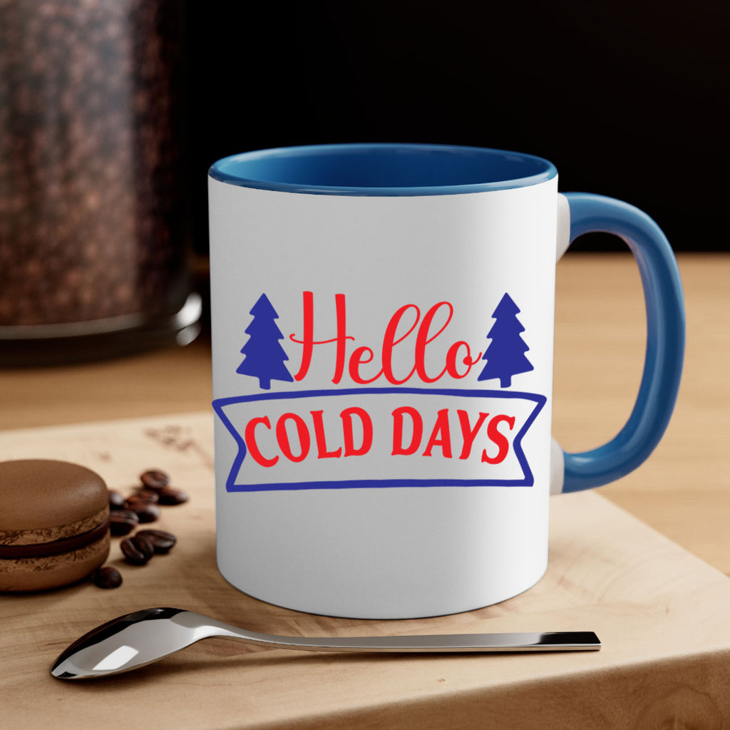 Hello Cold Days 172#- winter-Mug / Coffee Cup