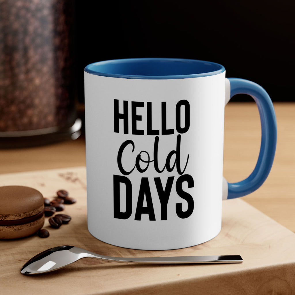 Hello Cold Days 176#- winter-Mug / Coffee Cup