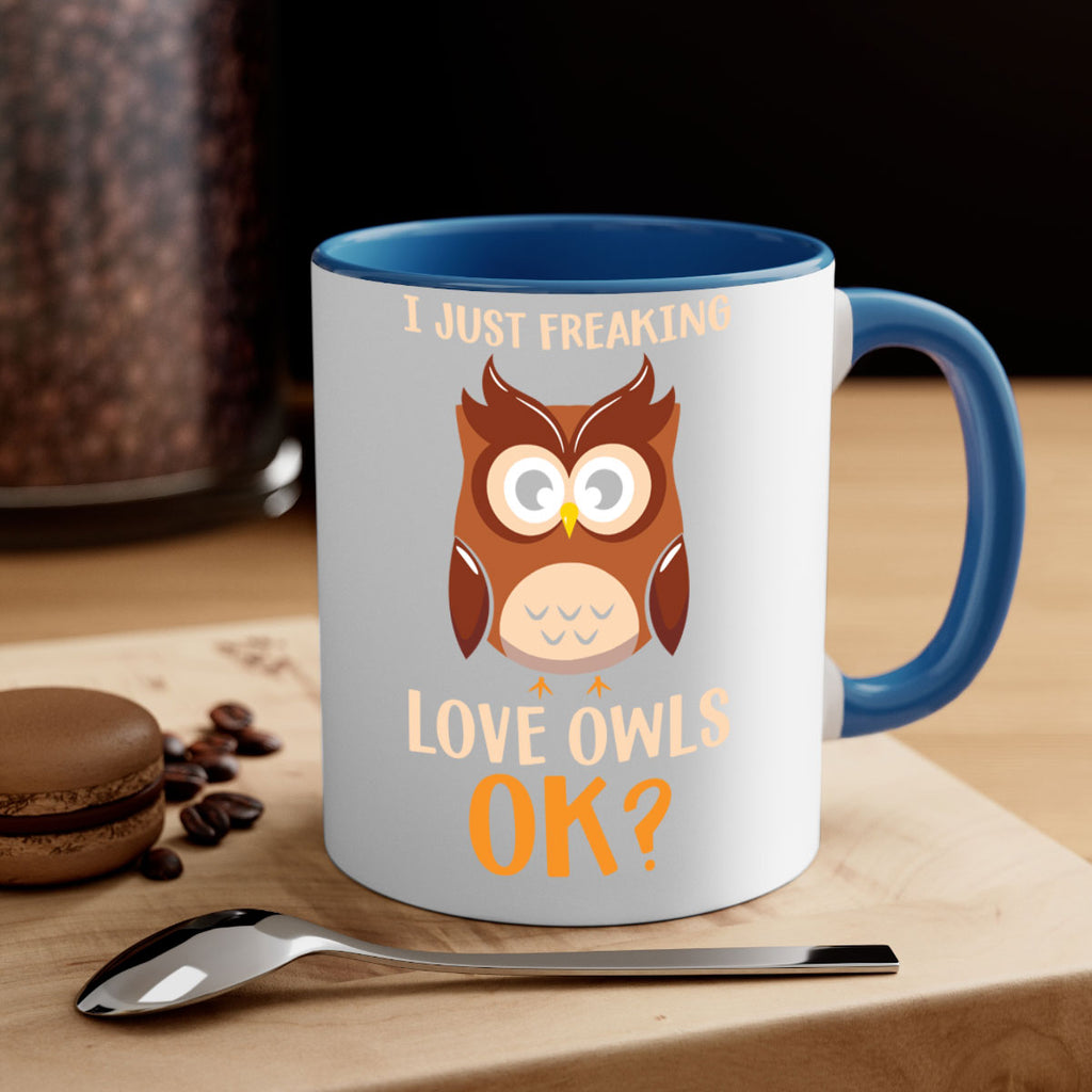 I Just Freaking Love Owls A TurtleRabbit 9#- owl-Mug / Coffee Cup