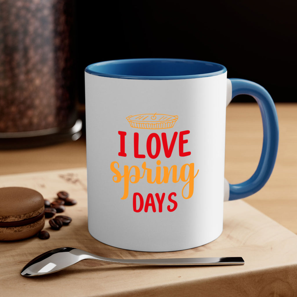 I love spring days 268#- spring-Mug / Coffee Cup