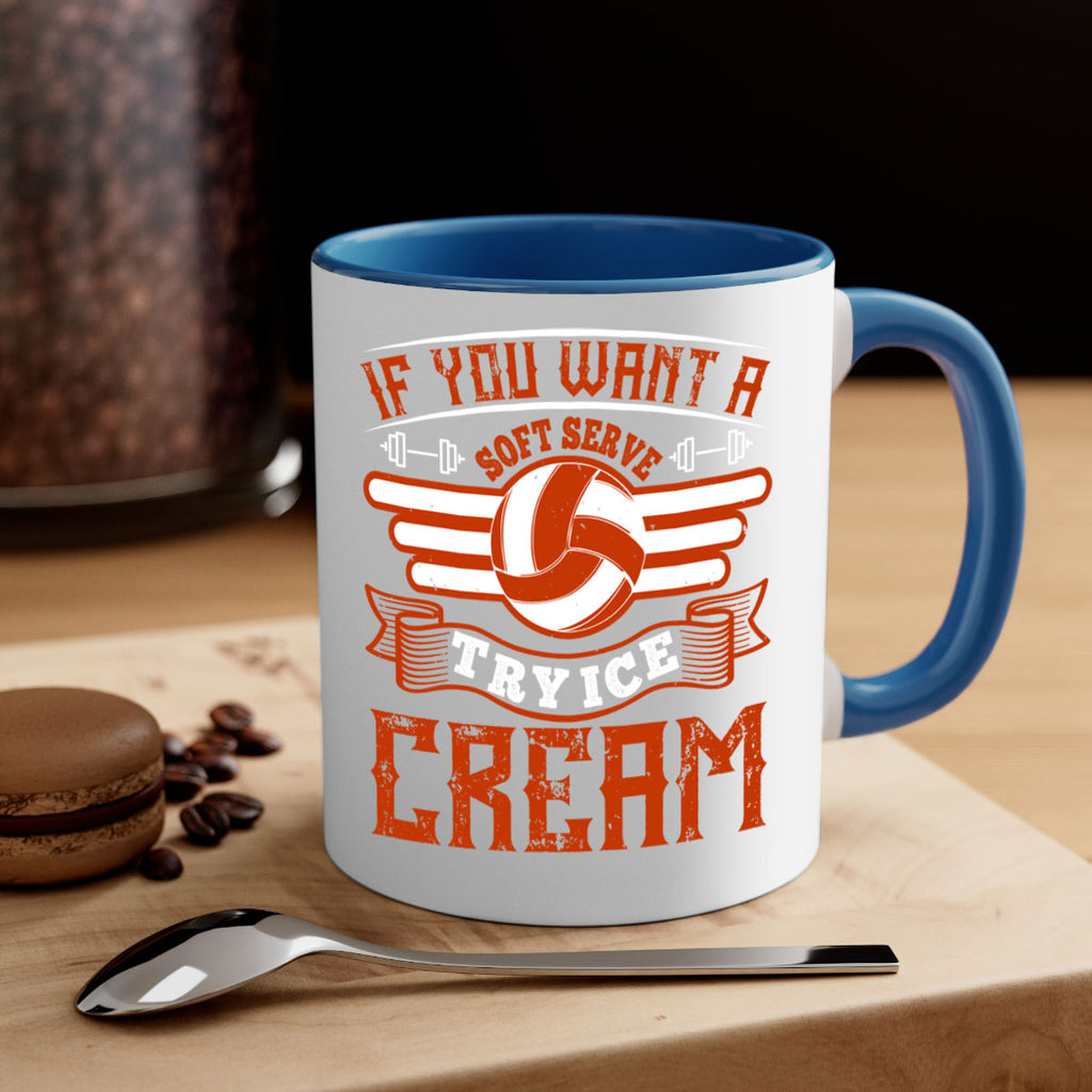 If you want a soft serve try ice cream Style 1033#- volleyball-Mug / Coffee Cup