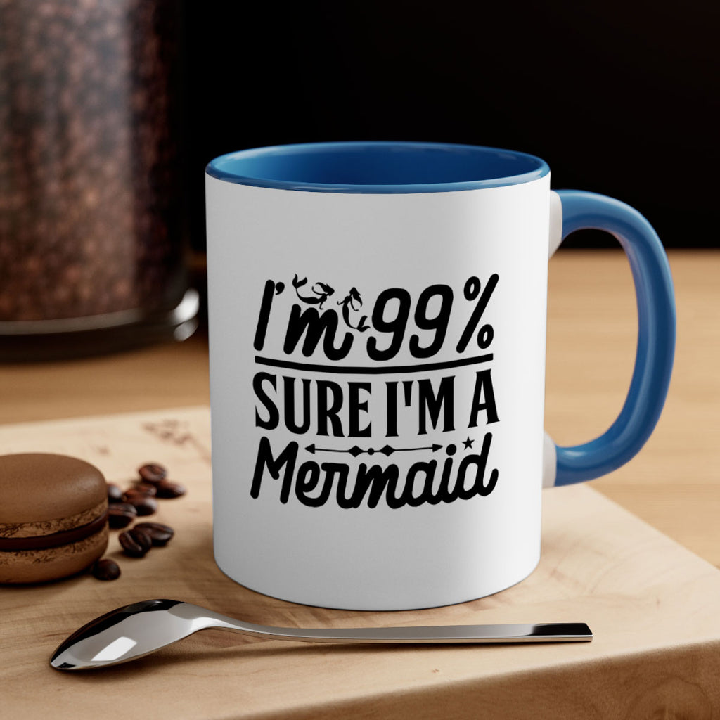 Im Sure Im a 250#- mermaid-Mug / Coffee Cup