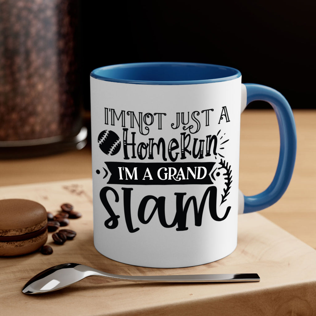 Im not Just a Homerun im a grand slam 2071#- baseball-Mug / Coffee Cup
