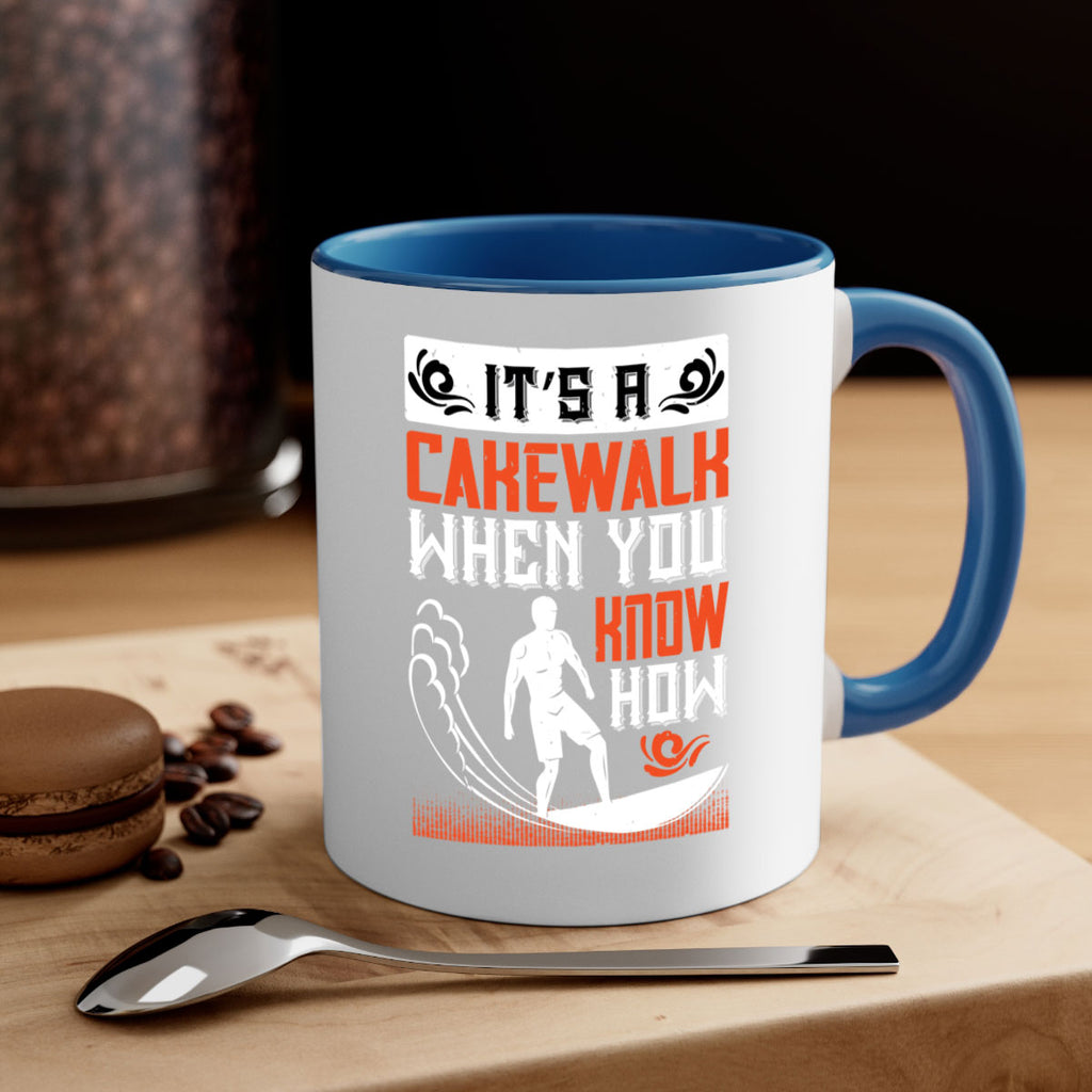 It’s a cakewalk when you know how 984#- surfing-Mug / Coffee Cup