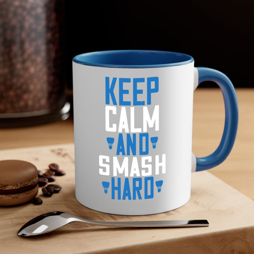 Keep calm and smash hard 2024#- badminton-Mug / Coffee Cup