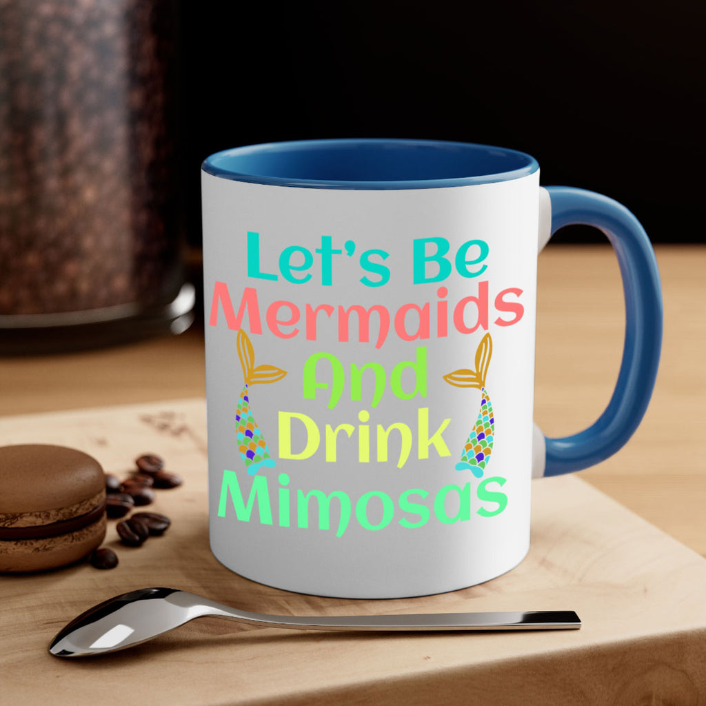 Lets Be Mermaids And Drink 296#- mermaid-Mug / Coffee Cup