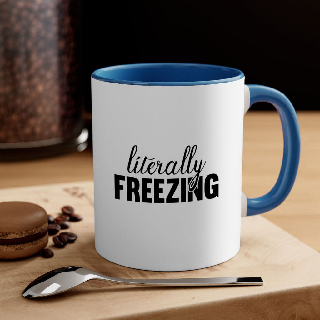 Literally Freezing 304#- winter-Mug / Coffee Cup