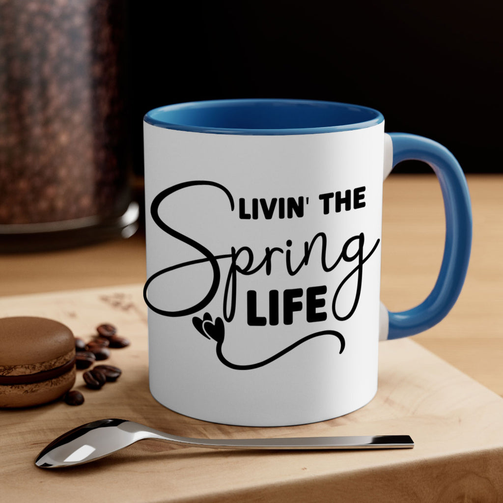 Livin' the Spring Life316#- spring-Mug / Coffee Cup