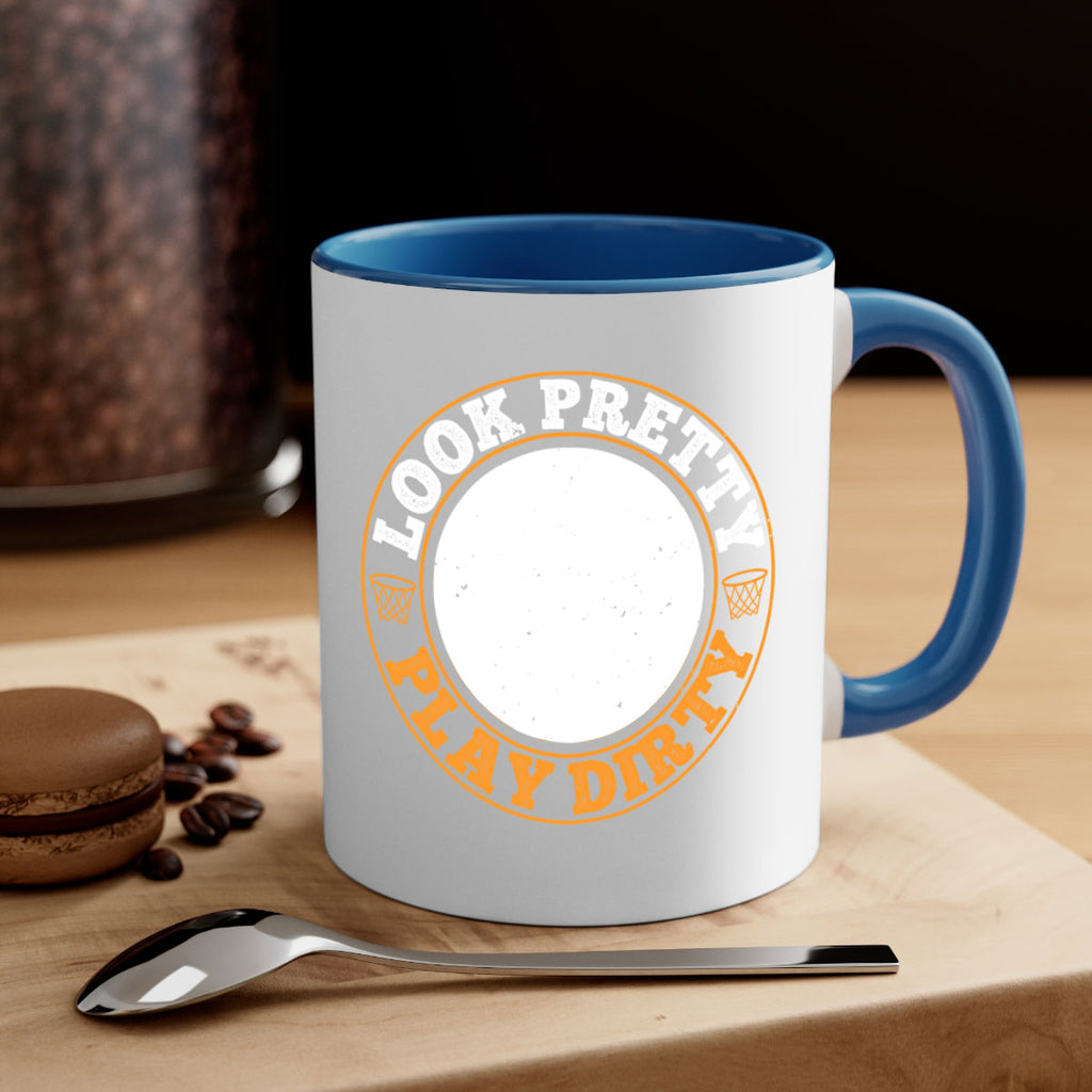 Look pretty Play dirty 769#- basketball-Mug / Coffee Cup