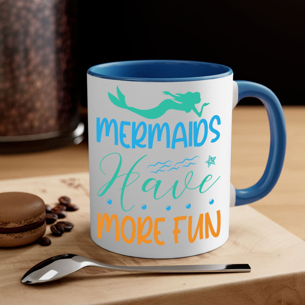 Mermaids Have More Fun 495#- mermaid-Mug / Coffee Cup